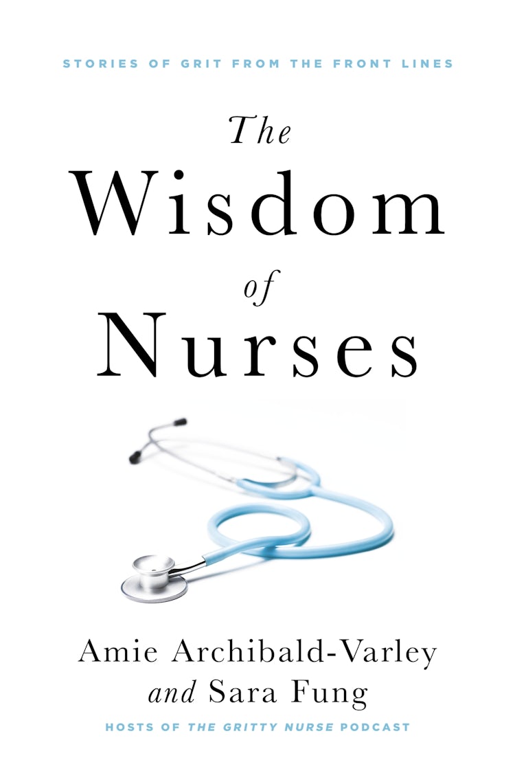 Cover image for The Wisdom of Nurses, isbn: 9781443468725