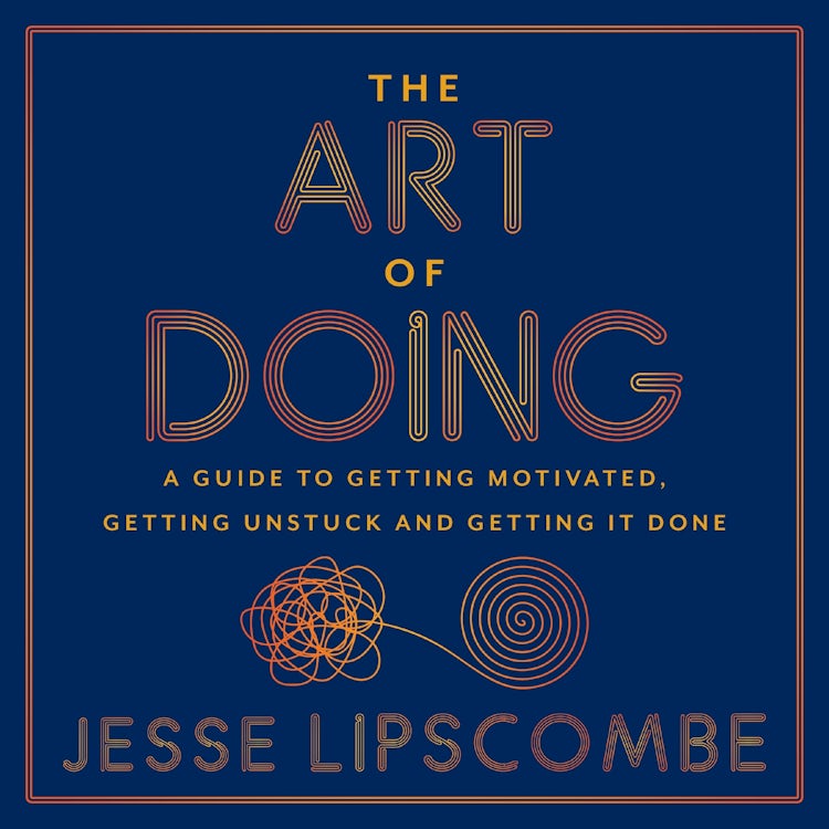 Cover image for The Art of Doing, isbn: 9781443470902