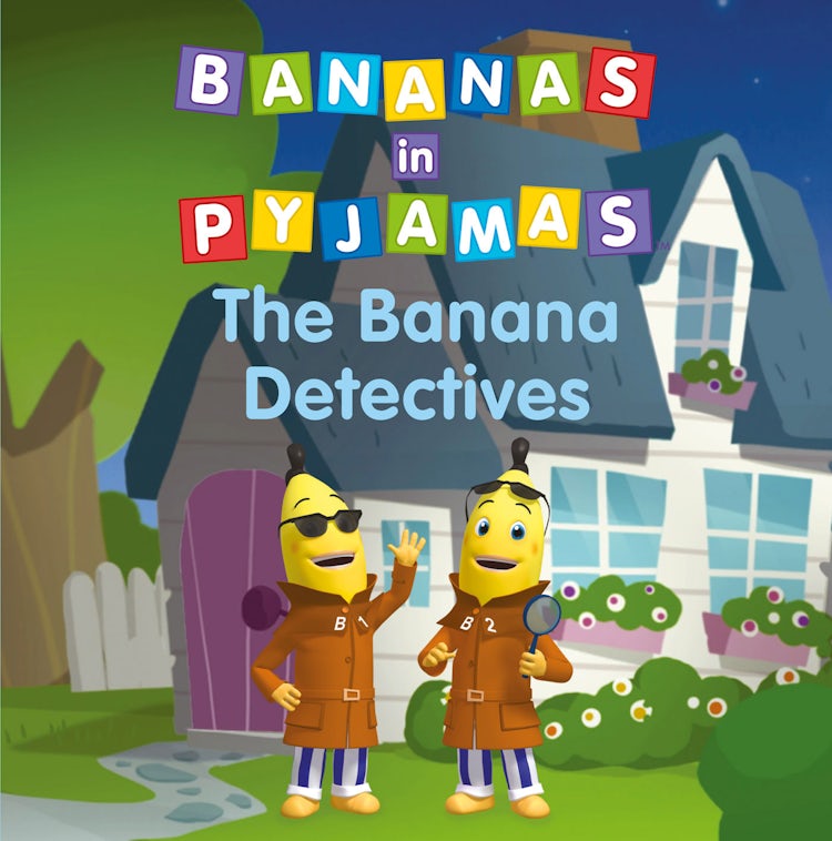 Cover image for Bananas in Pyjamas - Banana Detectives, isbn: 9781460700563