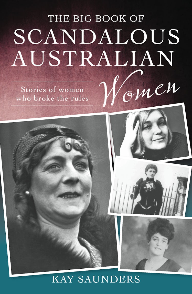Cover image for The Big Book of Scandalous Australian Women, isbn: 9781460700938