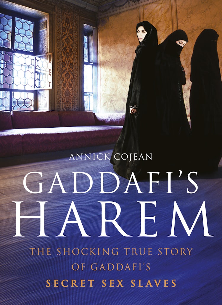 Cover image for Gaddafi's Harem: The shocking true story of Gaddafi's secret sex slaves, isbn: 9781460701676