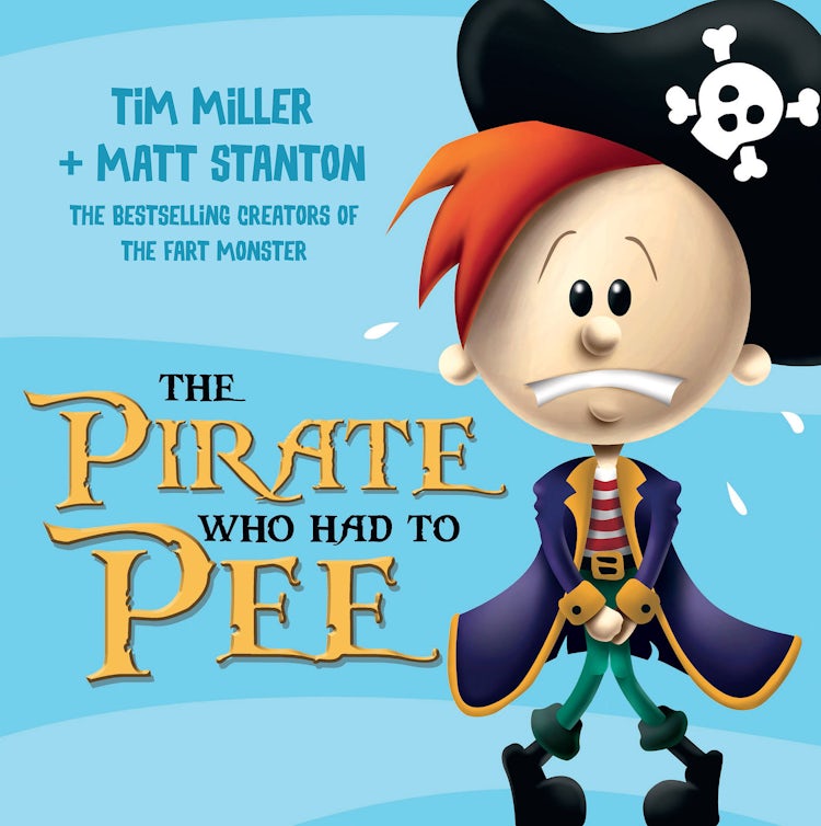 Cover image for The Pirate Who Had To Pee (Fart Monster and Friends), isbn: 9781460701805
