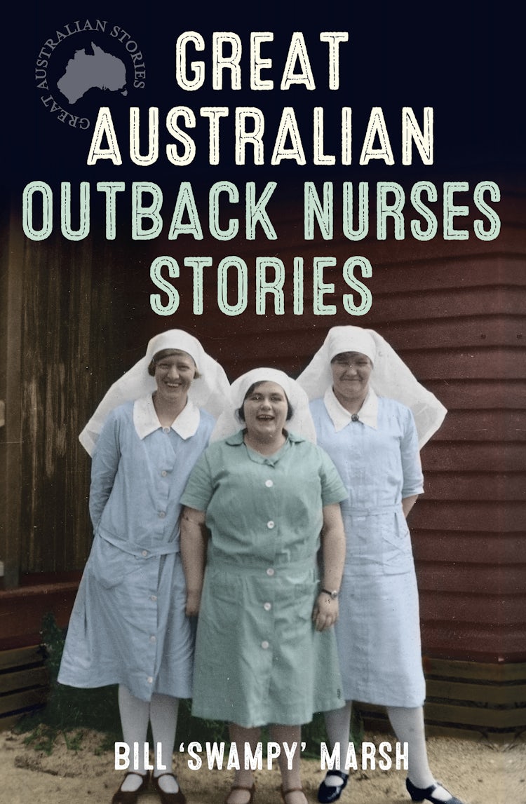 Cover image for Great Australian Outback Nurses Stories, isbn: 9781460702123