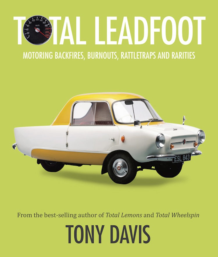 Cover image for Total Leadfoot: Motoring backfires, burnouts, rattletraps and rarities, isbn: 9781460702857