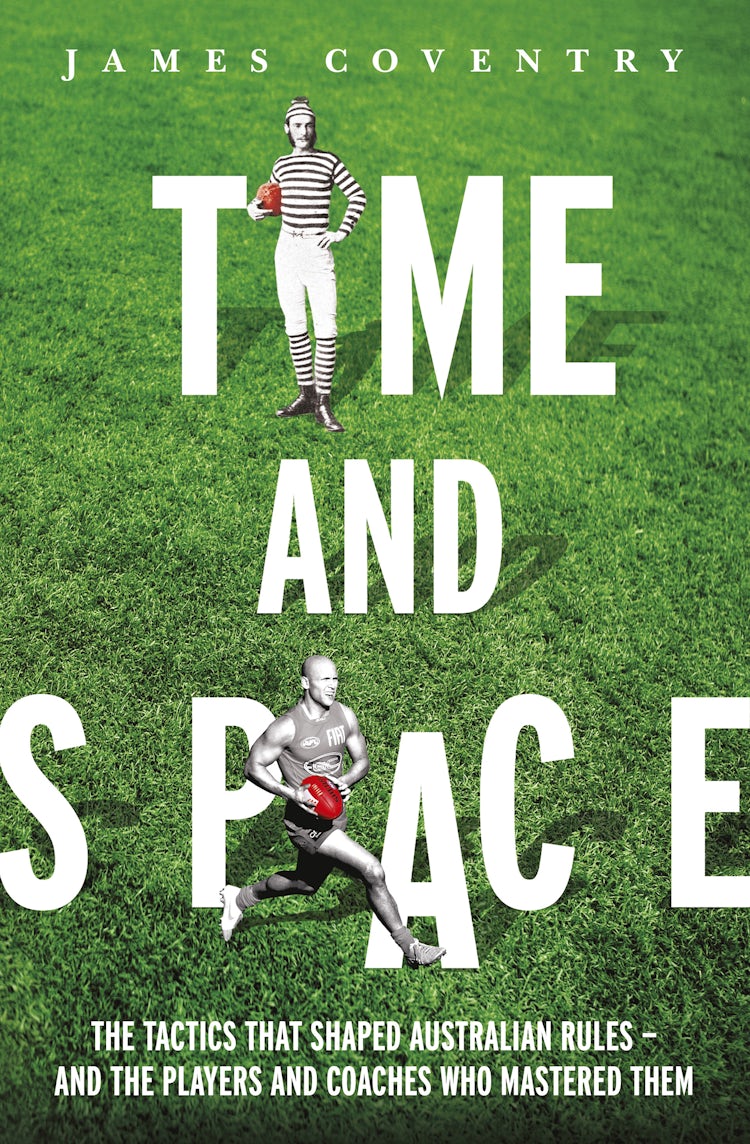 Cover image for Time and Space: Footy Tactics from Origins to AFL, isbn: 9781460703540