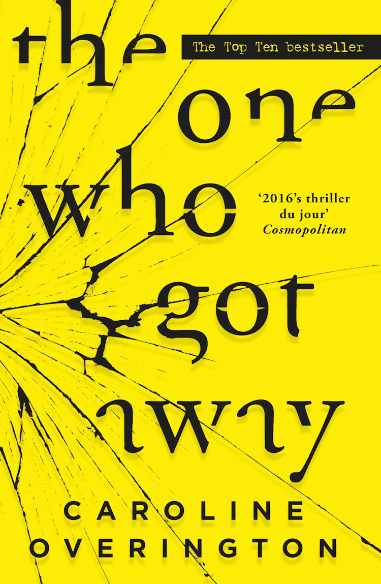 Cover image for The One Who Got Away: the 2016 bestselling psychological thriller. Little lies can have a big impact., isbn: 9781460703656