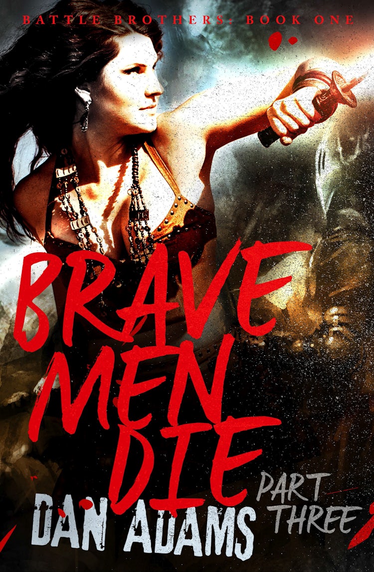 Cover image for Brave Men Die: Part 3 of 3, isbn: 9781460703984