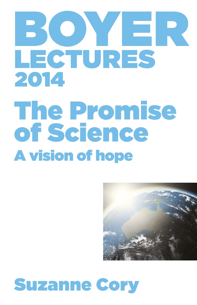 Cover image for Boyer Lectures 2014: The Promise of Science - A Vision of Hope, isbn: 9781460704325