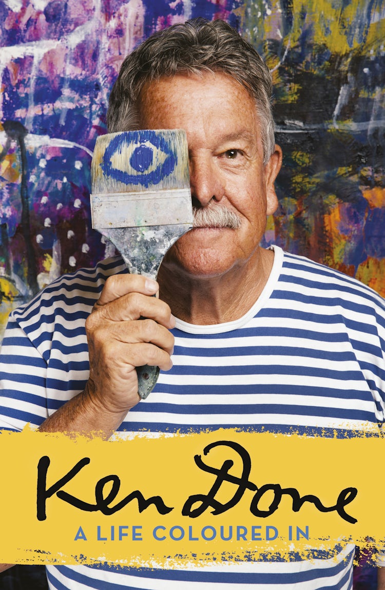 Cover image for Ken Done: A Life Coloured In, isbn: 9781460705650