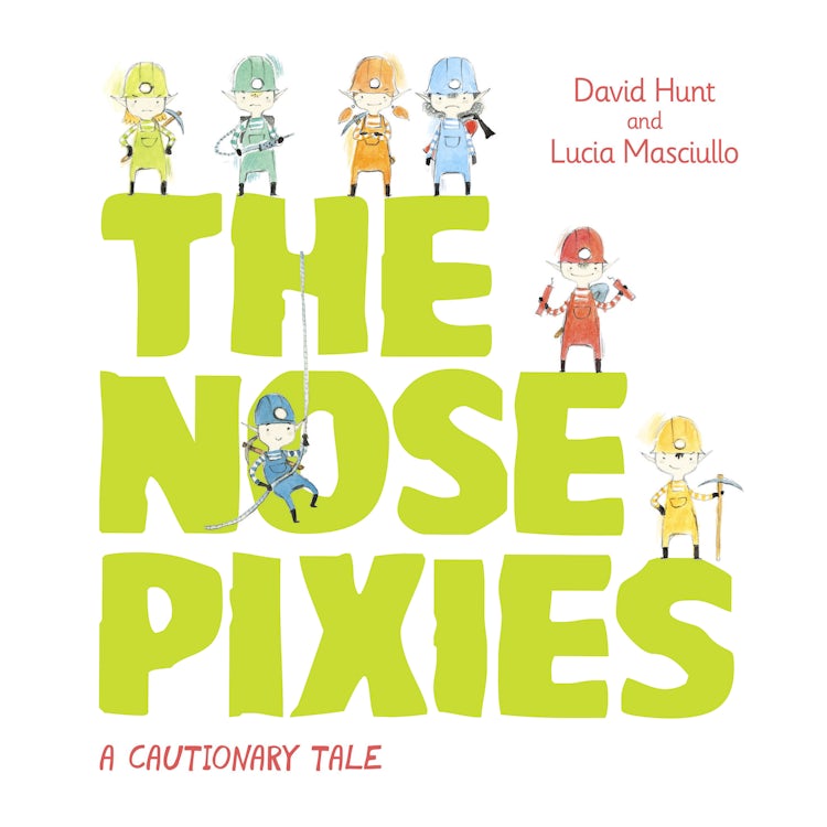 Cover image for The Nose Pixies, isbn: 9781460705988