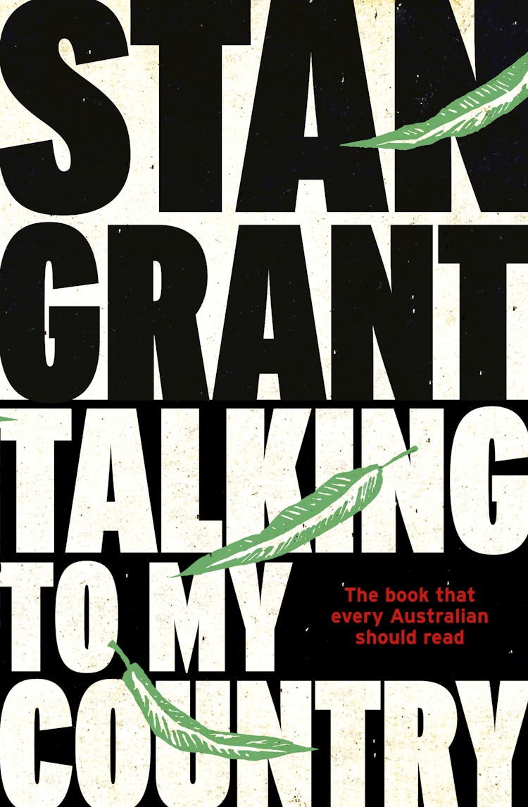 Cover image for Talking To My Country: The passionate and powerful bestselling book by critically acclaimed journalist and author of Tears of Strangers and The Queen is Dead, isbn: 9781460706817