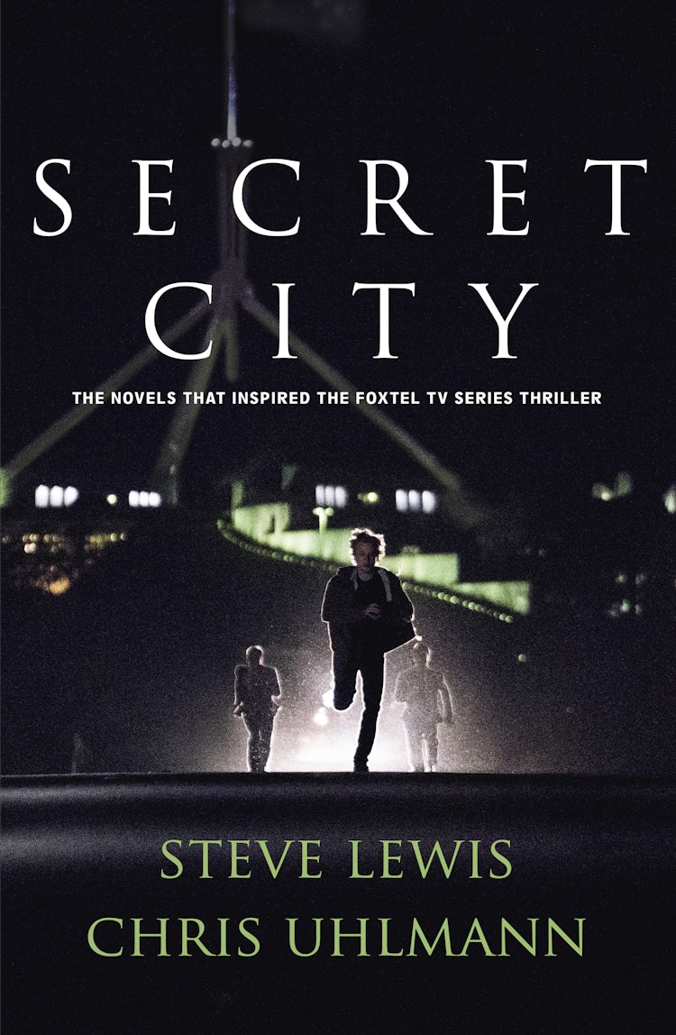 Cover image for Secret City: the books that inspired the major TV series by two of Australia's top journalists, isbn: 9781460706831