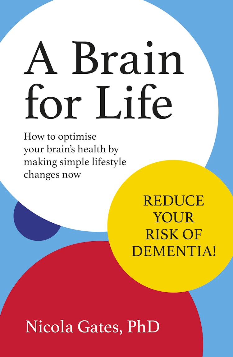 Cover image for A Brain for Life: How to Optimise Your Brain Health by Making Simple Lifestyle Changes Now, isbn: 9781460707173
