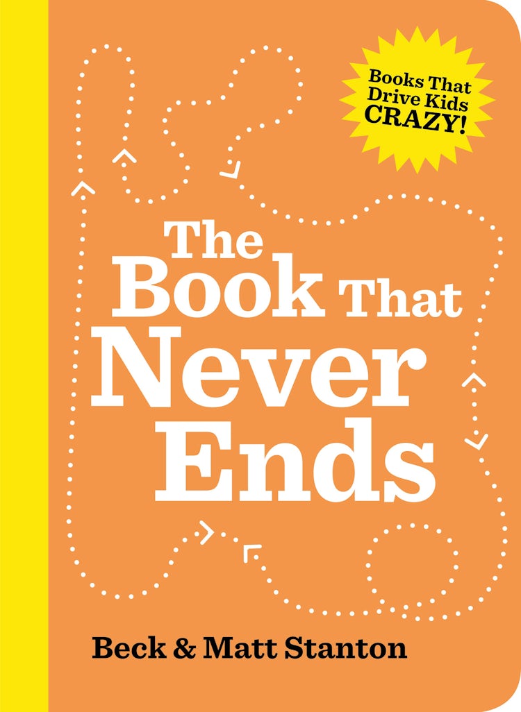 Cover image for The Book That Never Ends (Books That Drive Kids Crazy, #5), isbn: 9781460707890