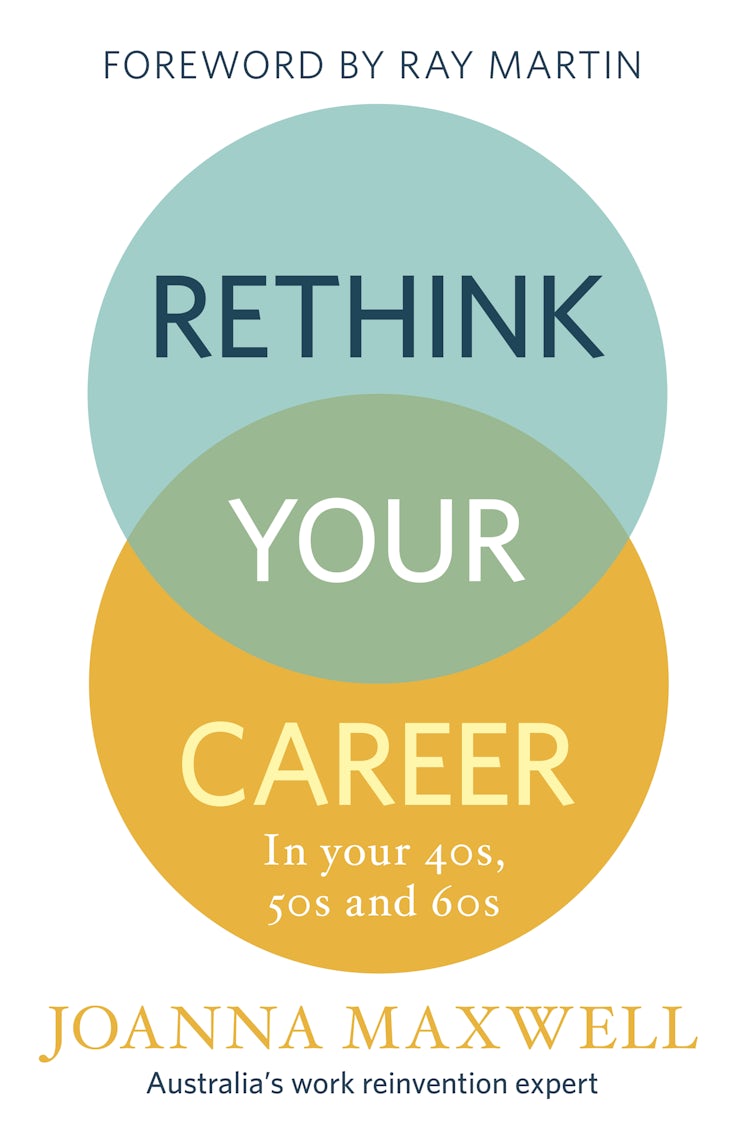 Cover image for Rethink Your Career: In Your 40s, 50s and 60s, isbn: 9781460708026