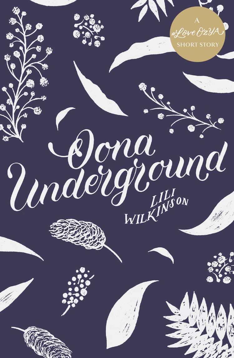 Cover image for Oona Underground: A #LoveOzYA Short Story, isbn: 9781460708583