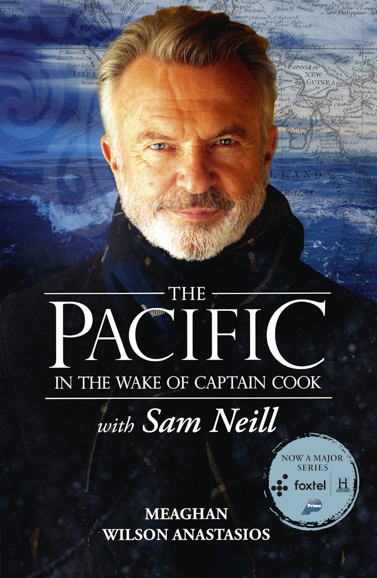 Cover image for The Pacific: In the Wake of Captain Cook, with Sam Neill, isbn: 9781460710364