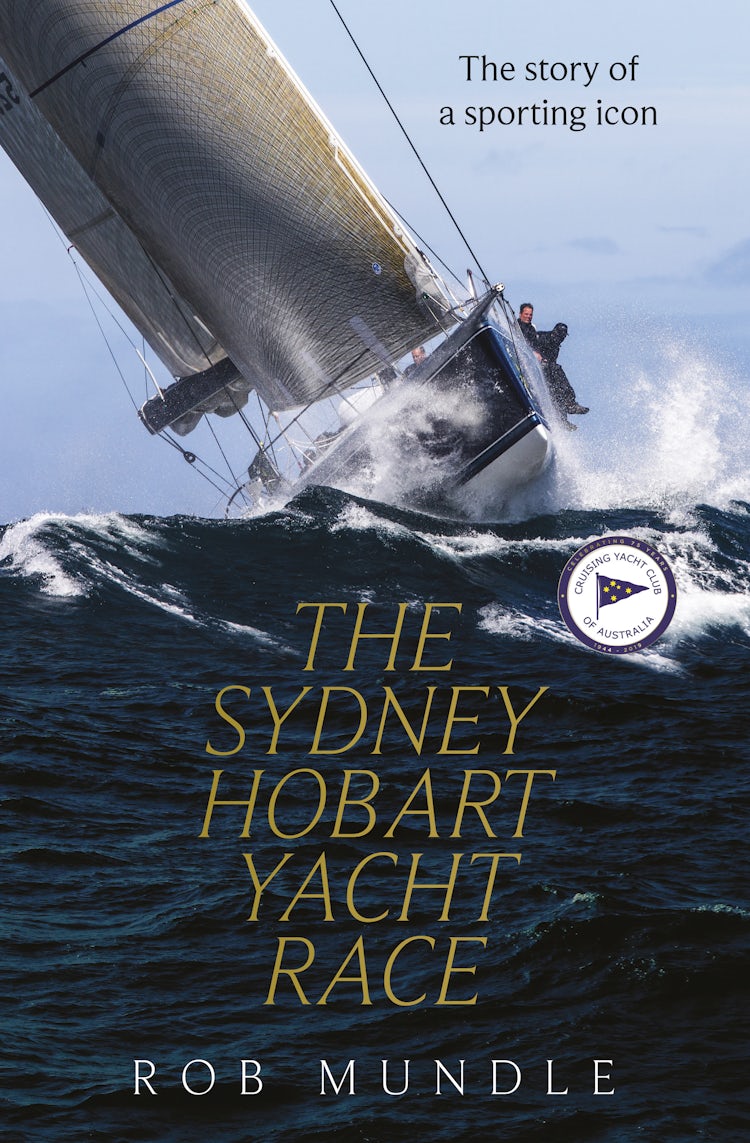 Cover image for Sydney Hobart Yacht Race: The story of a sporting icon, isbn: 9781460711019