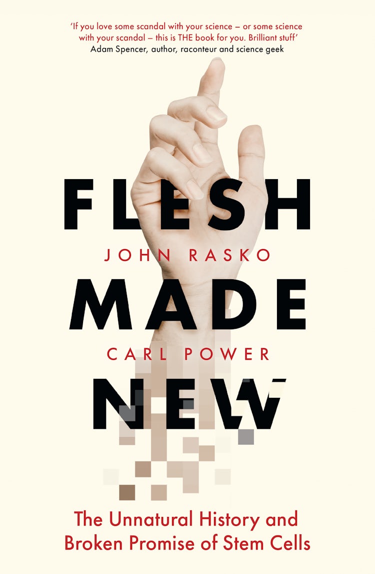 Cover image for Flesh Made New: The Unnatural History and Broken Promise of Stem Cells, isbn: 9781460711460