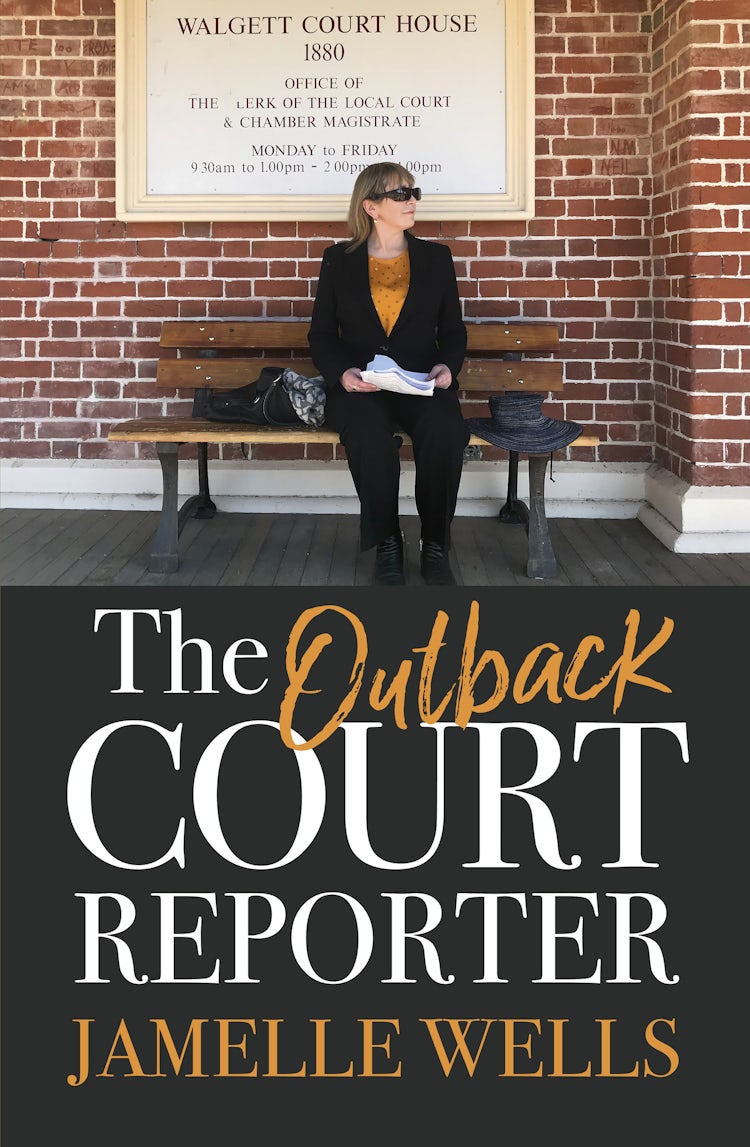 Cover image for The Outback Court Reporter: The new book from bestselling author and ABC journalist for readers of I CATCH KILLERS, MY MOTHER A SERIAL KILLER and LARRIMAH, isbn: 9781460711750