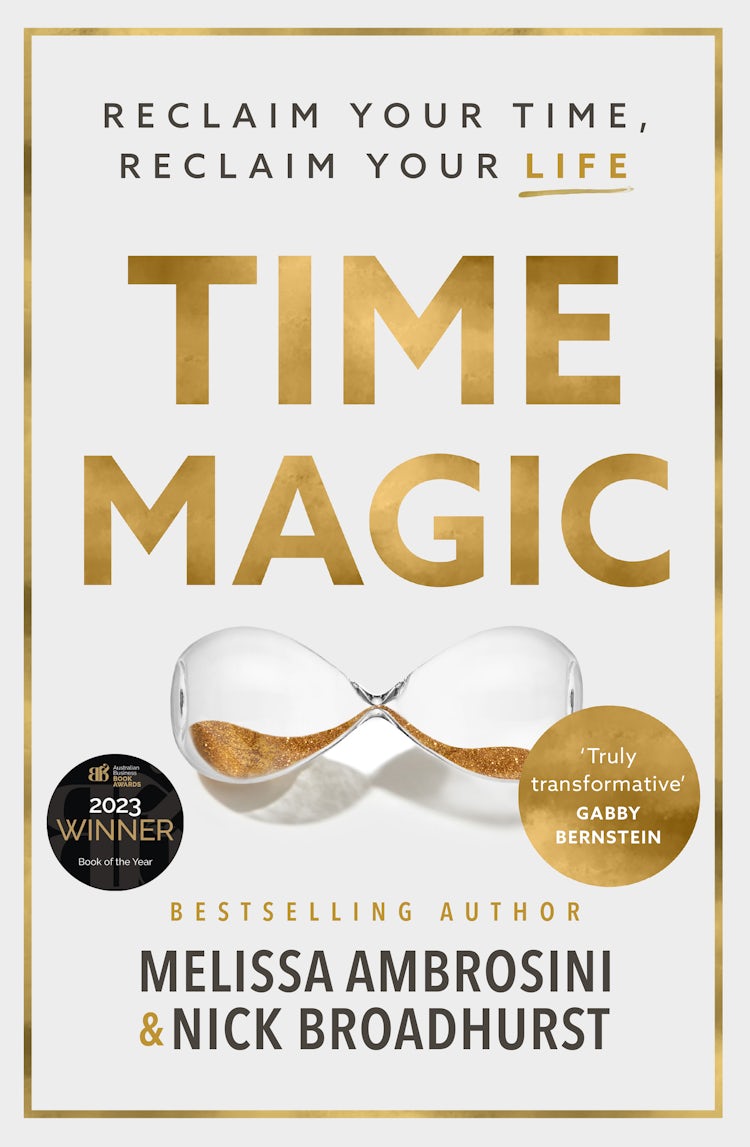 Cover image for Time Magic: Reclaim your time, reclaim your life with the new bestselling book for fans of Atomic Habits and The 5am Club. WINNER OF THE ABBA BOOK OF THE YEAR 2023, isbn: 9781460712818