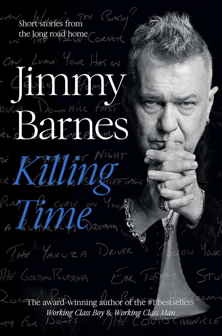 Cover image for Killing Time: Sequel short-stories to the award winning WORKING CLASS BOY & WORKING CLASS MAN, isbn: 9781460713105