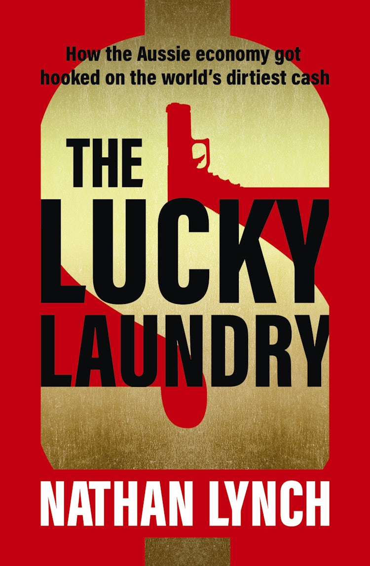 Cover image for The Lucky Laundry: longlisted for 2022 Walkley Award and 2022 winner of Financial Crime Fighter Award, isbn: 9781460713372