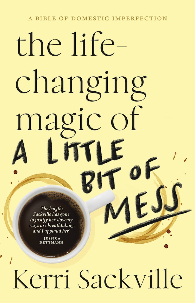 Cover image for The Life-changing Magic of a Little Bit of Mess, isbn: 9781460714010