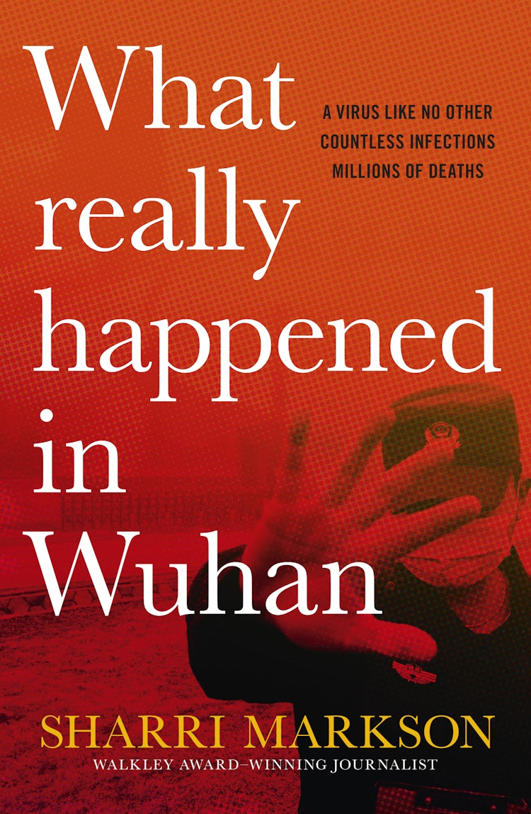 Cover image for What Really Happened In Wuhan: A Virus Like No Other, Countless Infections, Millions of Deaths, isbn: 9781460714027