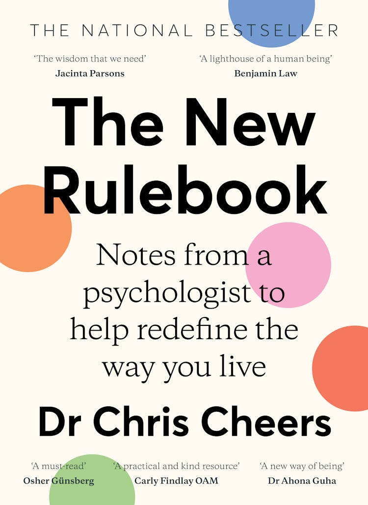 Cover image for The New Rulebook: Notes from a psychologist to help redefine the way you live, for fans of Glennon Doyle, Brené Brown, Elizabeth Gilbert and Julie Smith, isbn: 9781460715413