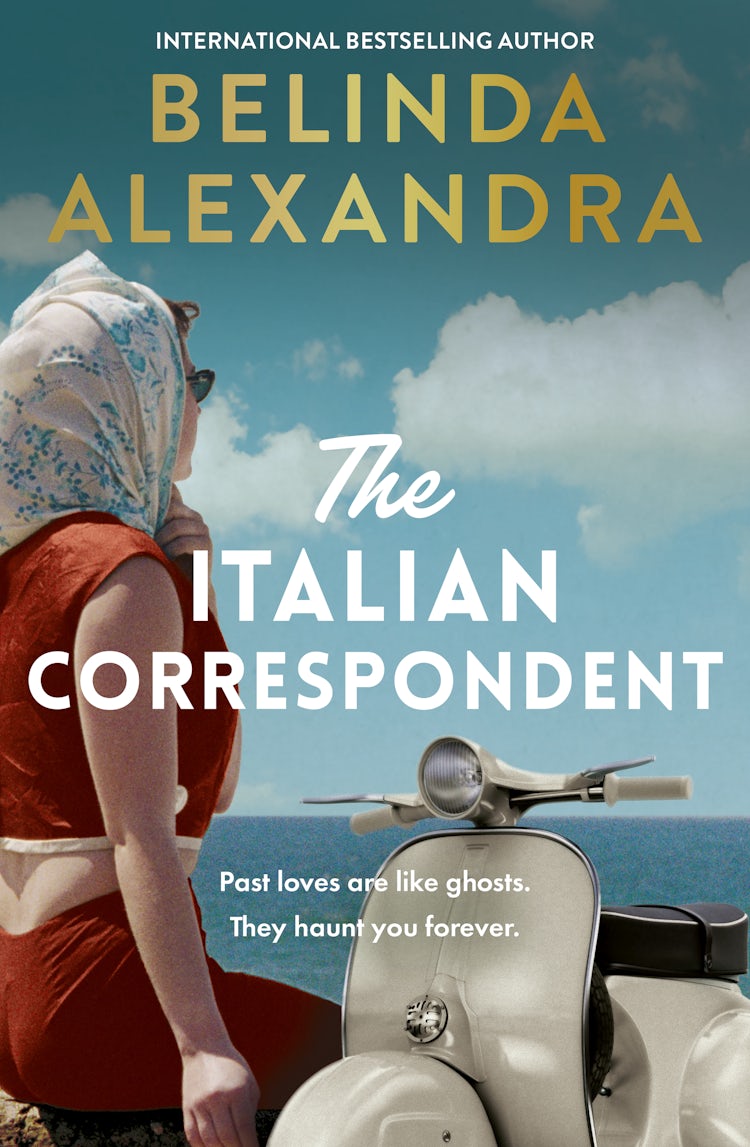Cover image for The Italian Correspondent: A thrilling post-war time mystery from the bestselling author of THE MASTERPIECE, for readers of Fiona McIntosh, Natasha Lester and Kate Quinn, isbn: 9781460715635