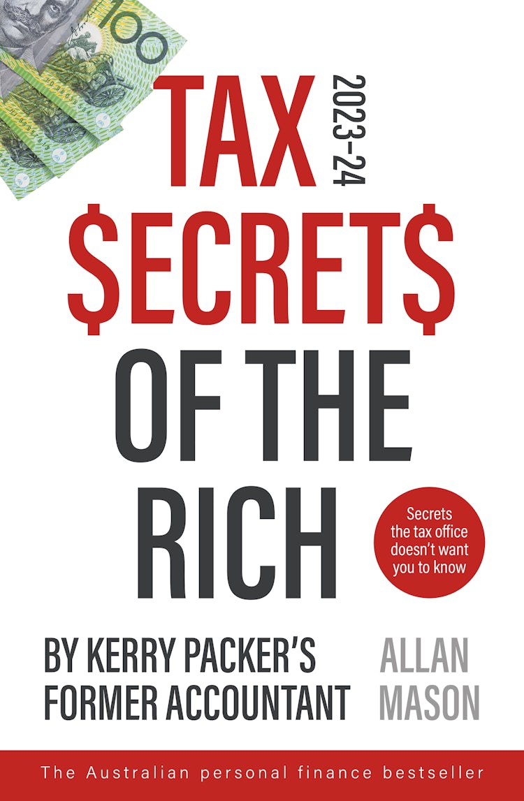 Cover image for Tax Secrets Of The Rich: The cult Australian bestseller new and updated 2023 edition, isbn: 9781460716540