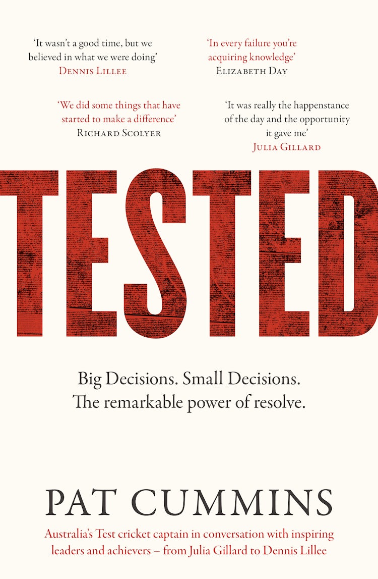 Cover image for Tested: Reflections and conversations on leadership and resilience with Julia Gillard, Nedd Brockmann & Prof. Richard Scolyer, FINALIST at the Australian Business Book Awards 2025, isbn: 9781460716854
