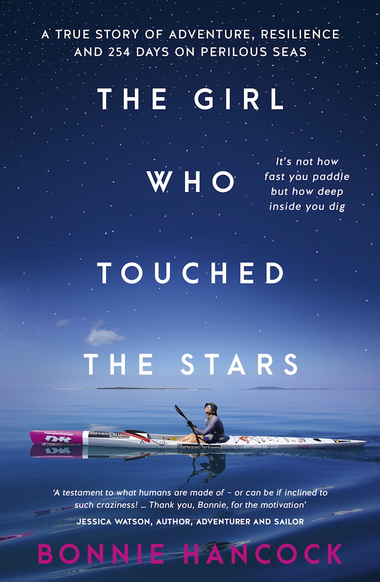 Cover image for The Girl Who Touched The Stars: One woman's inspiring true story of adventure, resilience and love, for readers of SHOWING UP and TRUE SPIRIT, isbn: 9781460717141