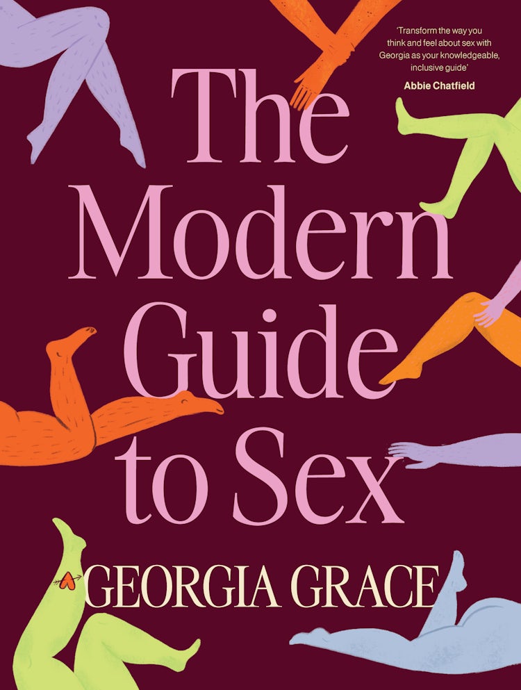 Cover image for The Modern Guide To Sex: Learn everything you've ever wanted to know about sex in this expert practical and inclusive guide for readers of Emily Nagoski, Hannah Ferguson and Dolly Alderton, isbn: 9781460717165
