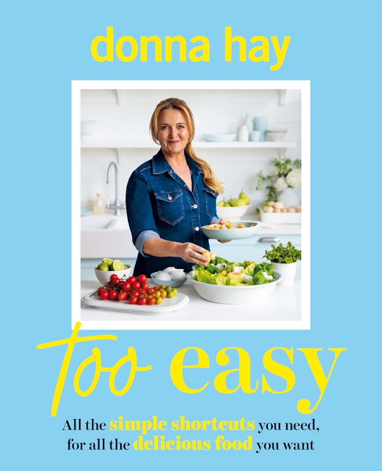 Cover image for Too Easy: Your new favourite cookbook from the beloved bestselling Australian author of ONE PAN PERFECT and BASICS TO BRILLIANCE, isbn: 9781460717752