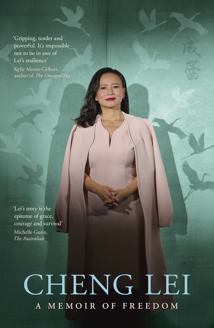 Cover image for Cheng Lei: The extraordinary memoir of surviving China's secret prisons for readers of Kylie Moore-Gilbert, Peter Greste, and Sean Turnell, isbn: 9781460717912