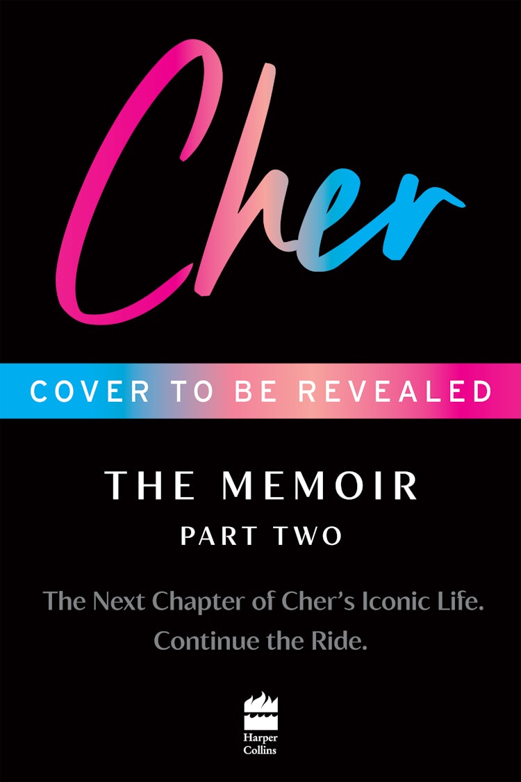 Cover image for Cher: The Memoir, Part Two: The Final Instalment of the Two Part Memoir from the Iconic Artist and Actor, isbn: 9781460718858