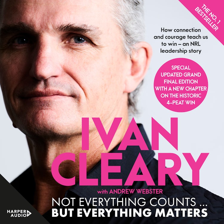 Cover image for Not Everything Counts but Everything Matters: SPECIAL UPDATED GRAND FINAL EDITION WITH A NEW CHAPTER ON THE HISTORIC 4-PEAT WIN, isbn: 9781460730270