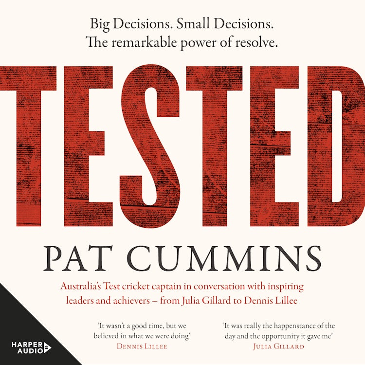 Cover image for Tested: Reflections and conversations on leadership and resilience with Julia Gillard, Nedd Brockmann & Prof. Richard Scolyer, FINALIST at the Australian Business Book Awards 2025, isbn: 9781460730416