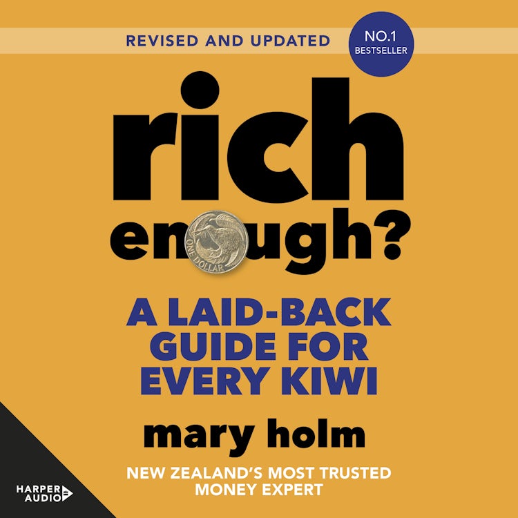 Cover image for Rich Enough?: A Laid-back Guide for Every Kiwi, Revised and Updated, isbn: 9781460731628