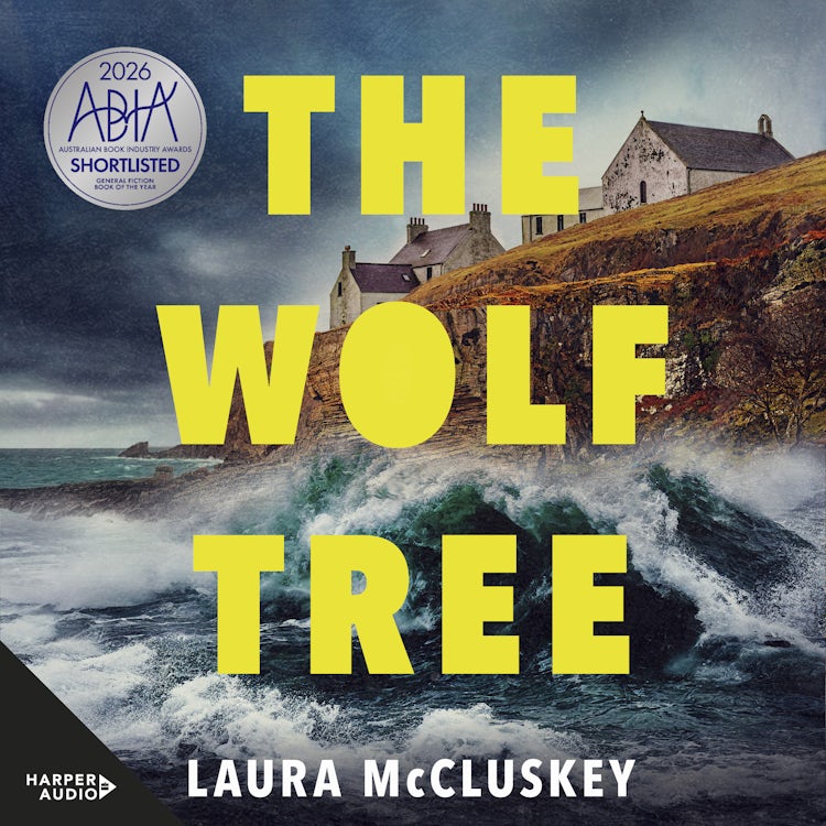 Cover image for The Wolf Tree: a gripping unputdownable Scottish crime thriller perfect for fans of Dervla McTiernan, Ann Cleeves and watchers of Shetland, isbn: 9781460731703
