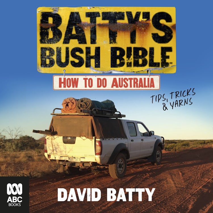 Cover image for Batty's Bush Bible, isbn: 9781460731802