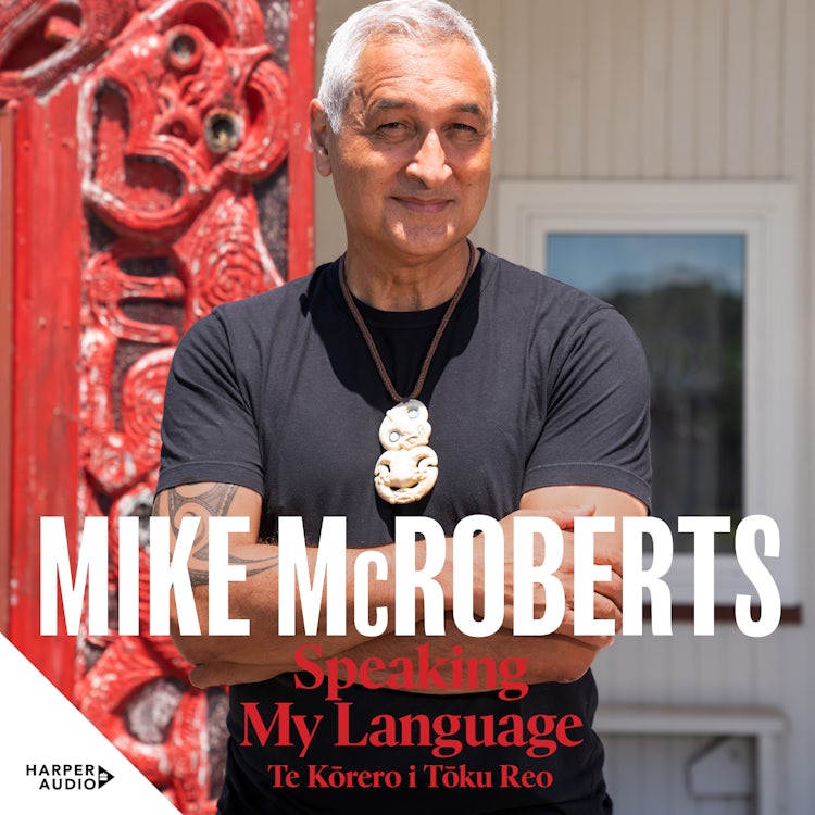 Cover image for Speaking My Language Te Kōrero i Tōku Reo, isbn: 9781460732564