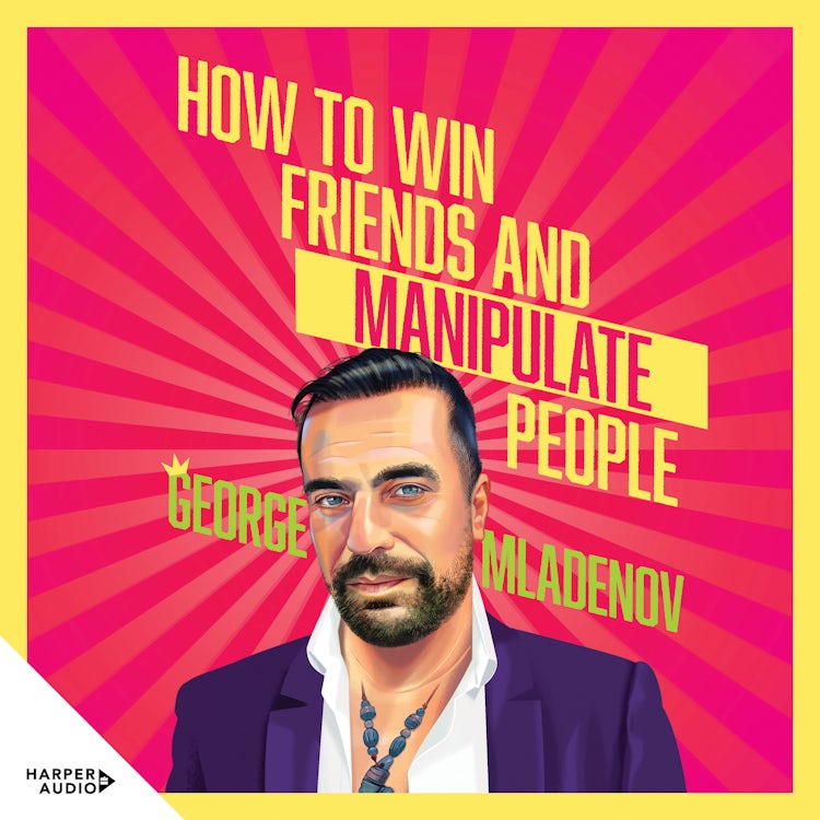 Cover image for How To Win Friends And Manipulate People, isbn: 9781460735404