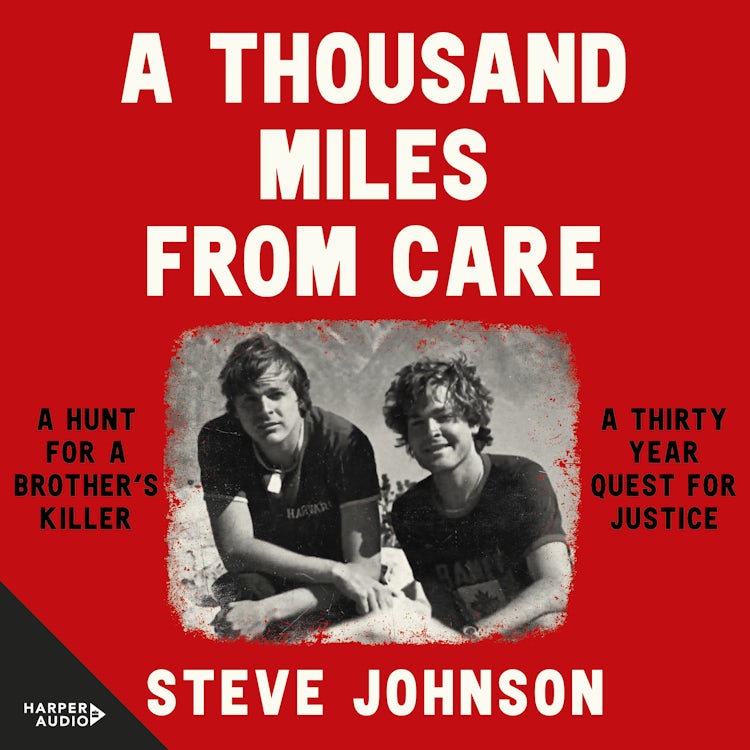 Cover image for A Thousand Miles From Care: A hunt for a brother's killer - a new compelling Australian true crime story about murder & corruption, WINNER of the Ned Kelly Awards Best True Crime 2025, isbn: 9781460735428