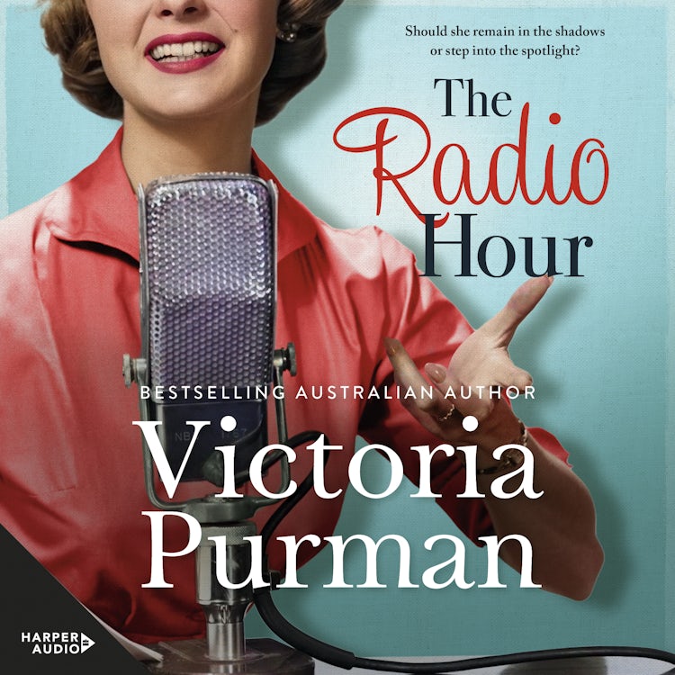 Cover image for The Radio Hour: the charming and funny new novel of 2024 from bestselling author of The Nurses War, for readers of LESSONS IN CHEMISTRY and HIDDEN FIGURES, isbn: 9781460735824