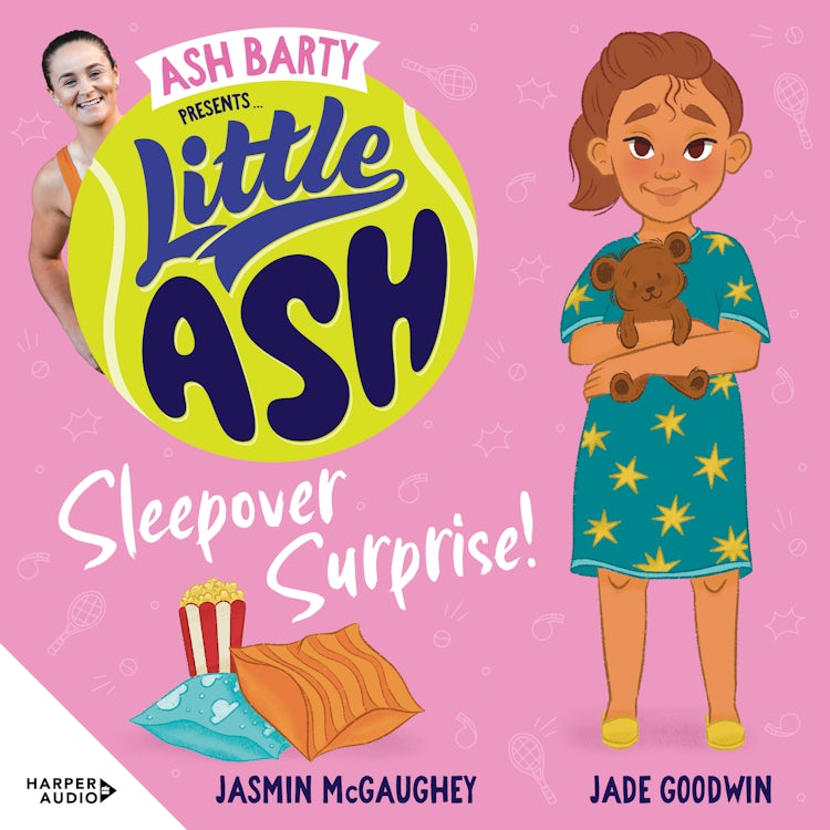 Cover image for Little Ash Sleepover Surprise! the brand new book of 2024 in the younger reader series from Australian tennis champion ASH BARTY, isbn: 9781460736104