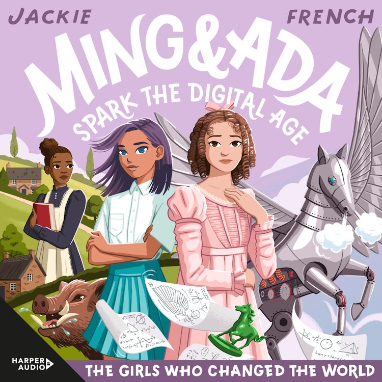 Cover image for Ming and Ada Spark the Digital Age (The Girls Who Changed the World, #4): CBCA Notable Book 2025, isbn: 9781460736456