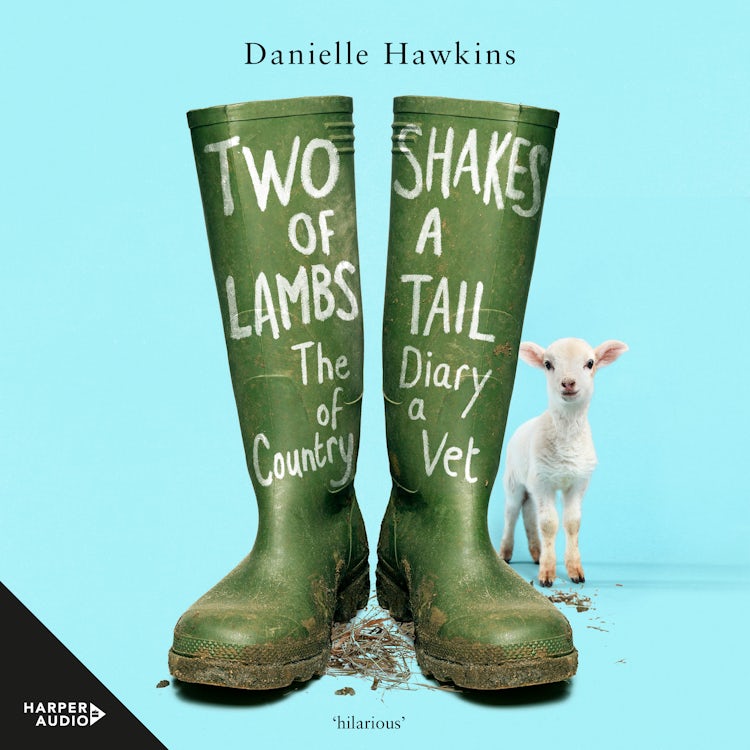 Cover image for Two Shakes of a Lamb's Tail: The Diary of a Country Vet, isbn: 9781460741627